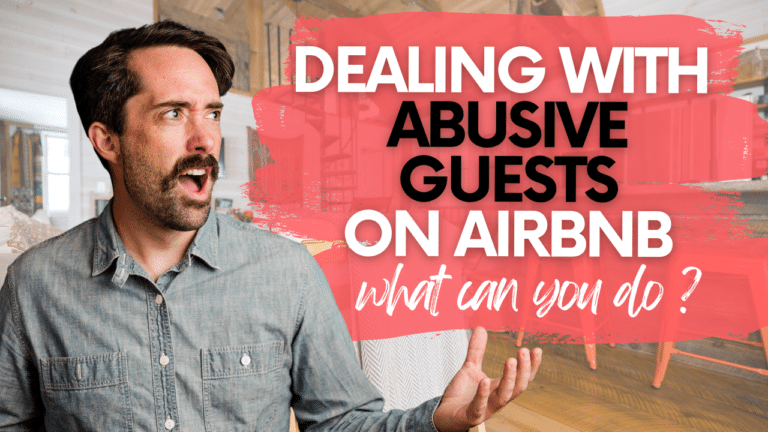 How To Handle Abusive Airbnb Guests